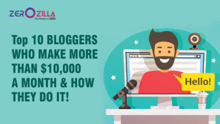 Top 10 BLOGGERS WHO MAKE MORE THAN $10,000 A MONTH & HOW THEY DO IT!