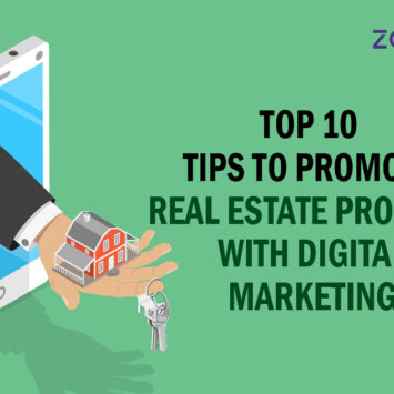 Top 10 Tips to Promote Real Estate Projects with Digital Marketing