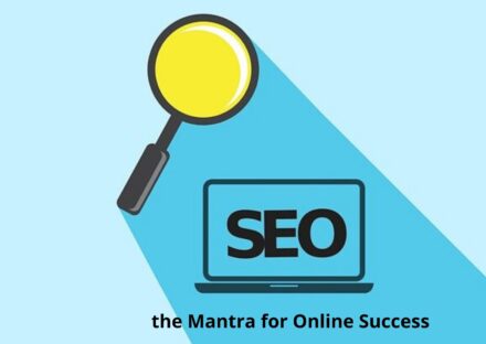 SEO is the Mantra for Online Success