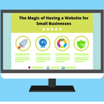 The Magic of Having a Website for Small Businesses