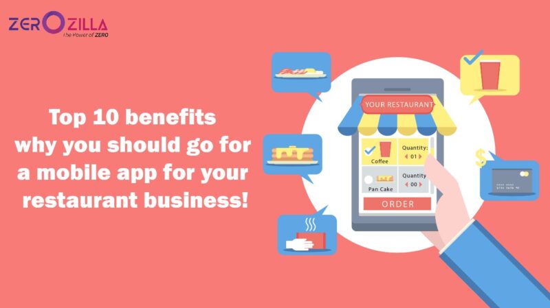 Top 10 benefits why you should go for a mobile app for your restaurant business!