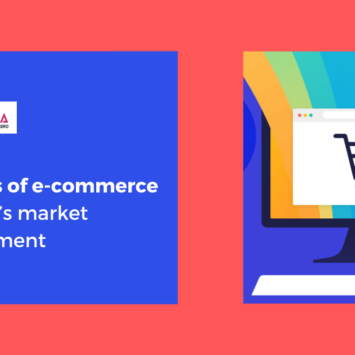 Benefits of e-commerce in today’s market environment