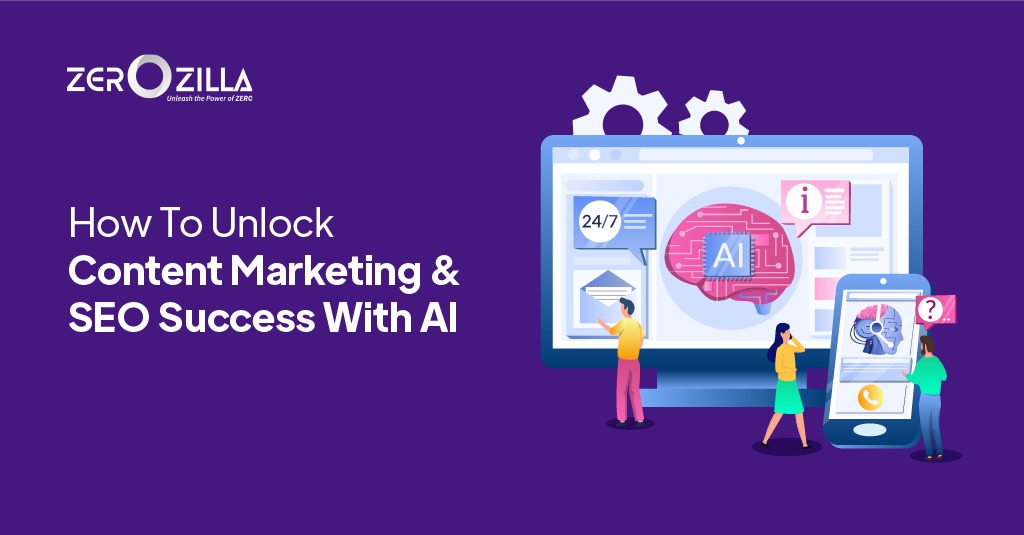 How To Unlock Content Marketing & SEO Success With AI 