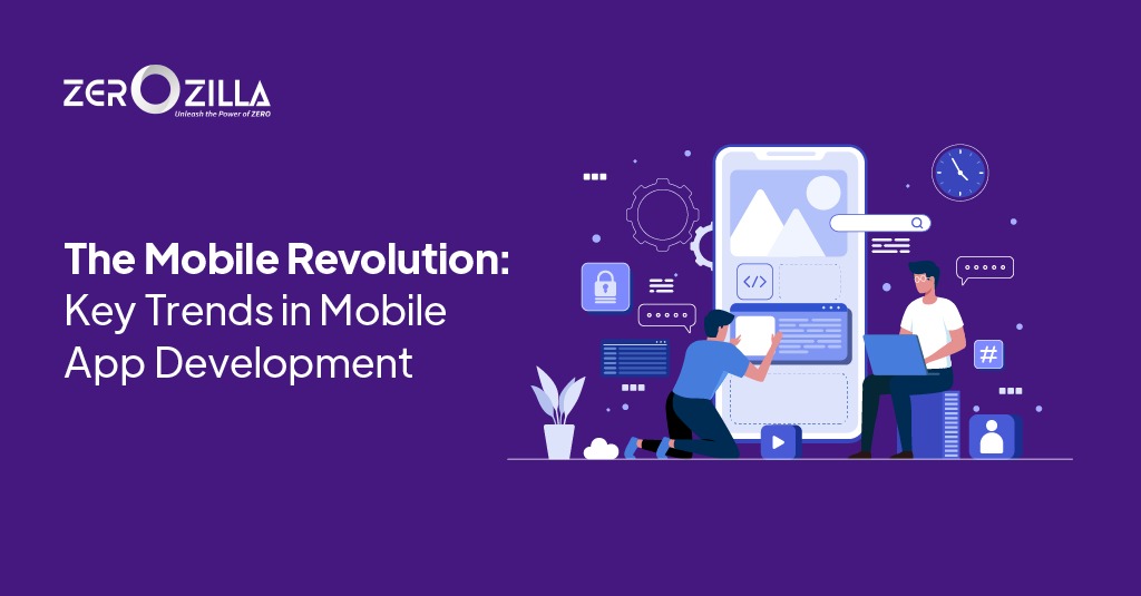 The Mobile Revolution: Key Trends in Mobile App Development 