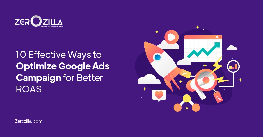 10 Effective Ways to Optimize Google Ads Campaign for Better ROAS  